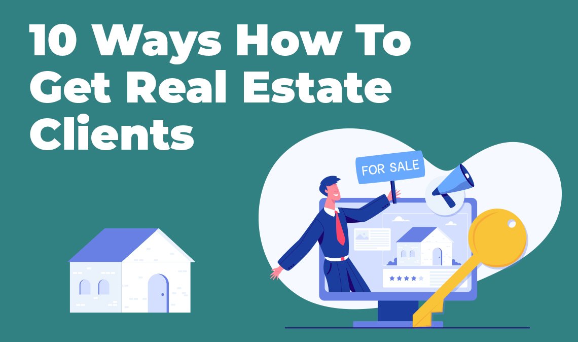 Illustration showcasing "10 Ways How To Get Real Estate Clients" featuring a realtor with a computer and a house icon.