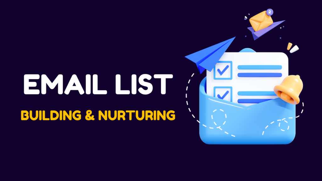 Illustration with the words Email List Building & Nurturing, featuring an envelope with a checklist, paper airplane, notification bell, and message icon on a dark background—perfect for highlighting strategies to boost your List Growth Rate.